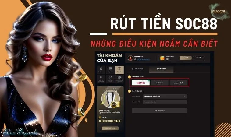 Rút tiền SOC88: Những điều kiện ngầm cần biết